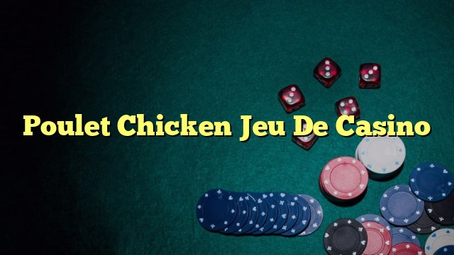 Découvrez le Jeu du Poulet : Comment Gagner de l'Argent en toute Liberté