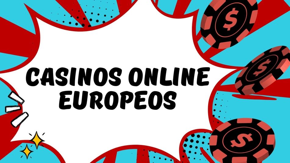 Guía Completa de Casinos Online Europeos 839879737 Guía Completa de Casinos Online Europeos 839879737