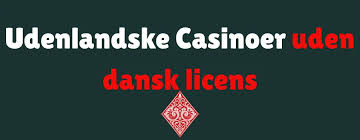 Udenlandske Casinoer i&nbsp;DK Alt Du Skal Vide